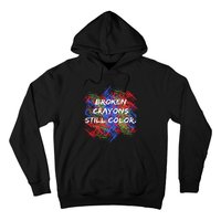 Broken Crayons Still Color Mental Health Awareness Supporter Hoodie