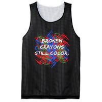 Broken Crayons Still Color Mental Health Awareness Supporter Mesh Reversible Basketball Jersey Tank