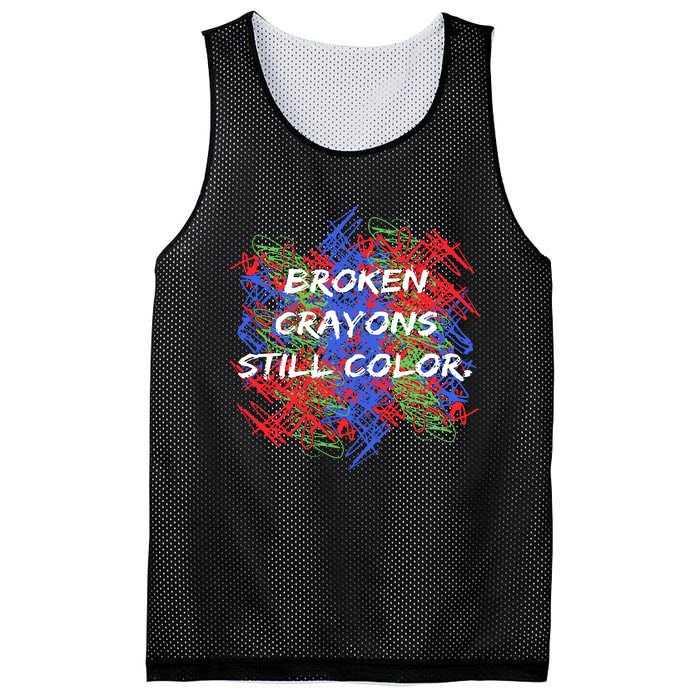 Broken Crayons Still Color Mental Health Awareness Supporter Mesh Reversible Basketball Jersey Tank