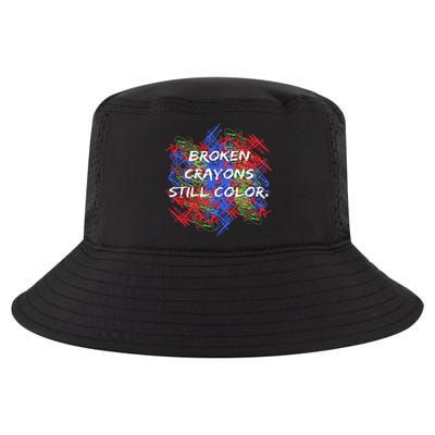 Broken Crayons Still Color Tal Health Awareness Supporter Cool Comfort Performance Bucket Hat