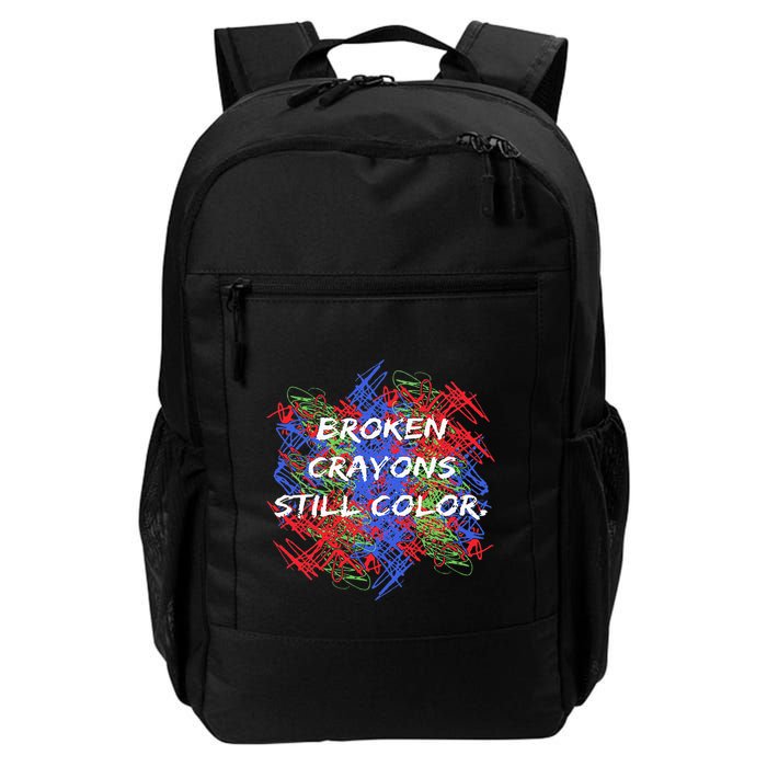 Broken Crayons Still Color Tal Health Awareness Supporter Backpack