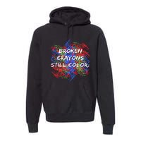 Broken Crayons Still Color Tal Health Awareness Supporter Premium Hoodie