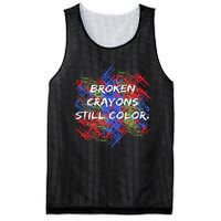 Broken Crayons Still Color Tal Health Awareness Supporter Mesh Reversible Basketball Jersey Tank