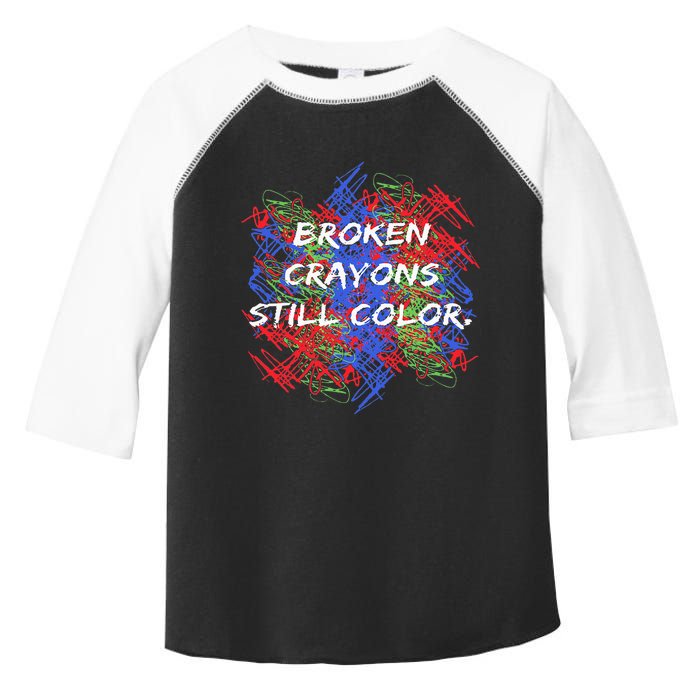 Broken Crayons Still Color Tal Health Awareness Supporter Toddler Fine Jersey T-Shirt