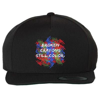 Broken Crayons Still Color Tal Health Awareness Supporter Wool Snapback Cap