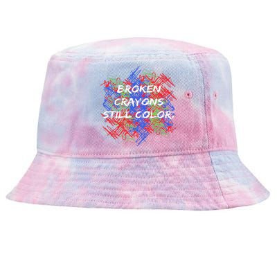 Broken Crayons Still Color Tal Health Awareness Supporter Tie-Dyed Bucket Hat