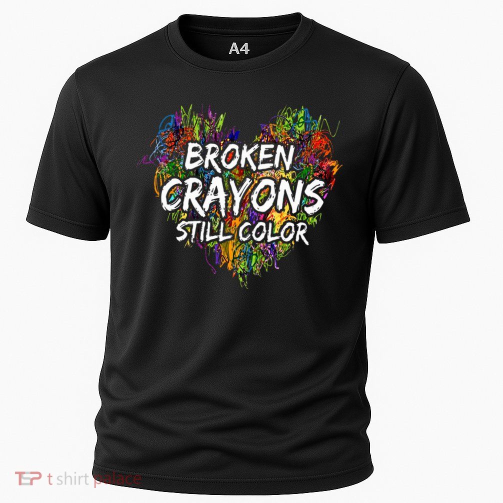 Broken Crayons Still Color Mental Health Awareness Supporter Performance Shirt