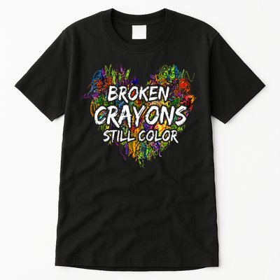 Broken Crayons Still Color Mental Health Awareness Supporter Tall T-Shirt