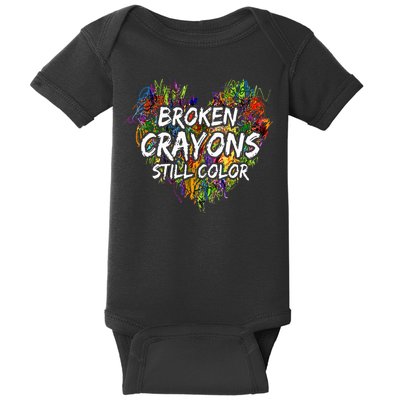 Broken Crayons Still Color Mental Health Awareness Supporter Baby Bodysuit