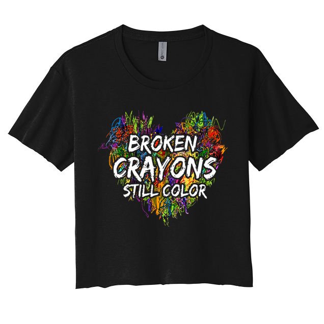 Broken Crayons Still Color Mental Health Awareness Supporter Crop Top
