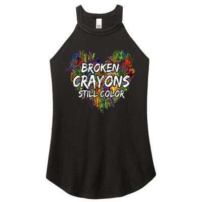 Broken Crayons Still Color Mental Health Awareness Supporter Women's Perfect Tri Rocker Tank