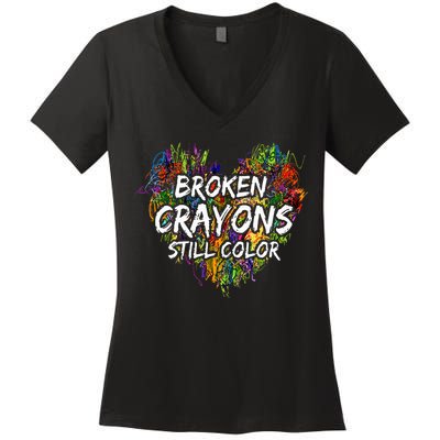 Broken Crayons Still Color Mental Health Awareness Supporter Women's V-Neck T-Shirt