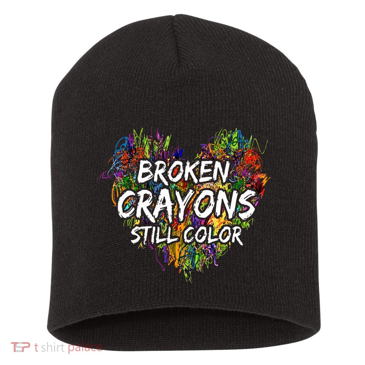 Broken Crayons Still Color Mental Health Awareness Supporter Short Acrylic Beanie