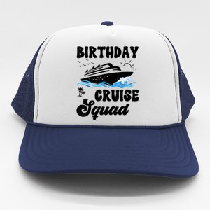 Birthday Cruise Squad Cruising Vacation Funny Birthday Trucker Hat