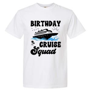 Birthday Cruise Squad Cruising Vacation Funny Birthday Garment-Dyed Heavyweight T-Shirt