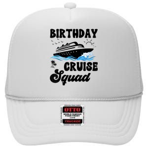 Birthday Cruise Squad Cruising Vacation Funny Birthday High Crown Mesh Back Trucker Hat