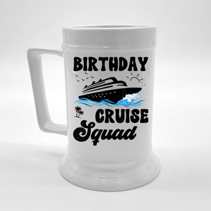 Birthday Cruise Squad Cruising Vacation Funny Birthday Beer Stein