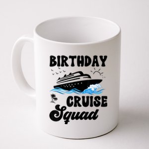 Birthday Cruise Squad Cruising Vacation Funny Birthday Coffee Mug