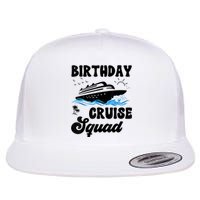 Birthday Cruise Squad Cruising Vacation Funny Birthday Flat Bill Trucker Hat