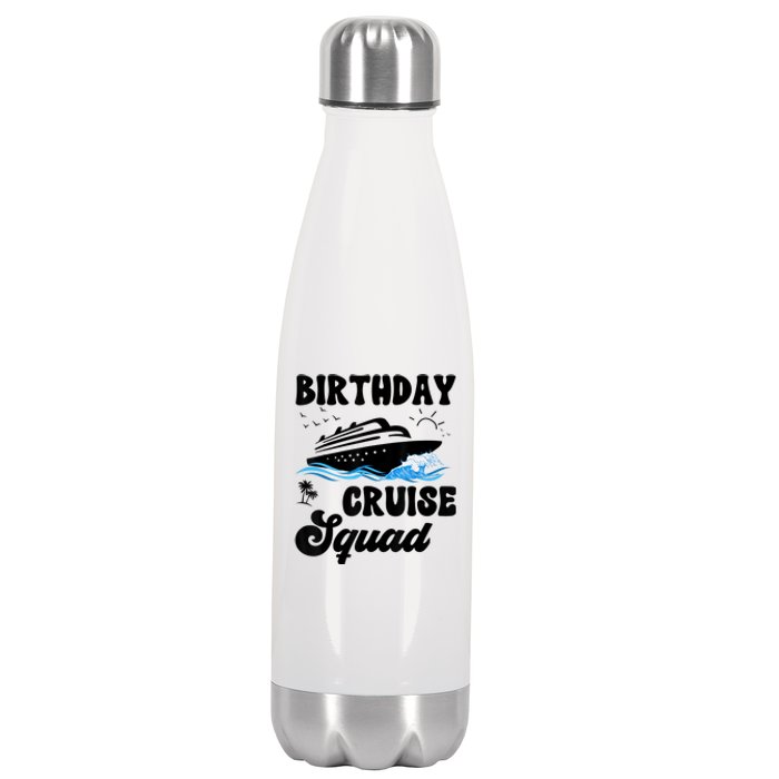 Birthday Cruise Squad Cruising Vacation Funny Birthday Stainless Steel Insulated Water Bottle