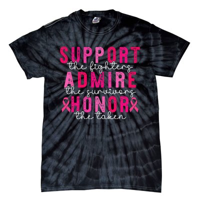 Breast Cancer Support Admire Honor Breast Cancer Awareness Tie-Dye T-Shirt