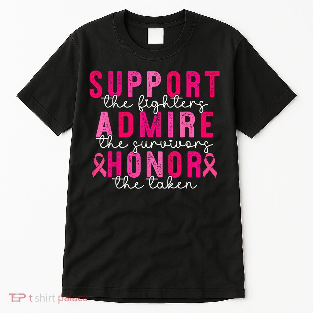 Breast Cancer Support Admire Honor Breast Cancer Awareness Tall T-Shirt