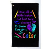 Broken Crayons Still Color Tee Suicide Prevention Awareness Golf Towel