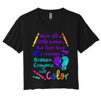 Broken Crayons Still Color Tee Suicide Prevention Awareness Crop Top