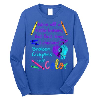 Broken Crayons Still Color Tee Suicide Prevention Awareness Long Sleeve Shirt