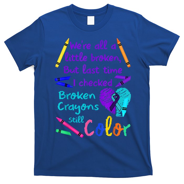 Broken Crayons Still Color Tee Suicide Prevention Awareness T-Shirt