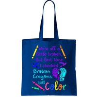 Broken Crayons Still Color Tee Suicide Prevention Awareness Bag