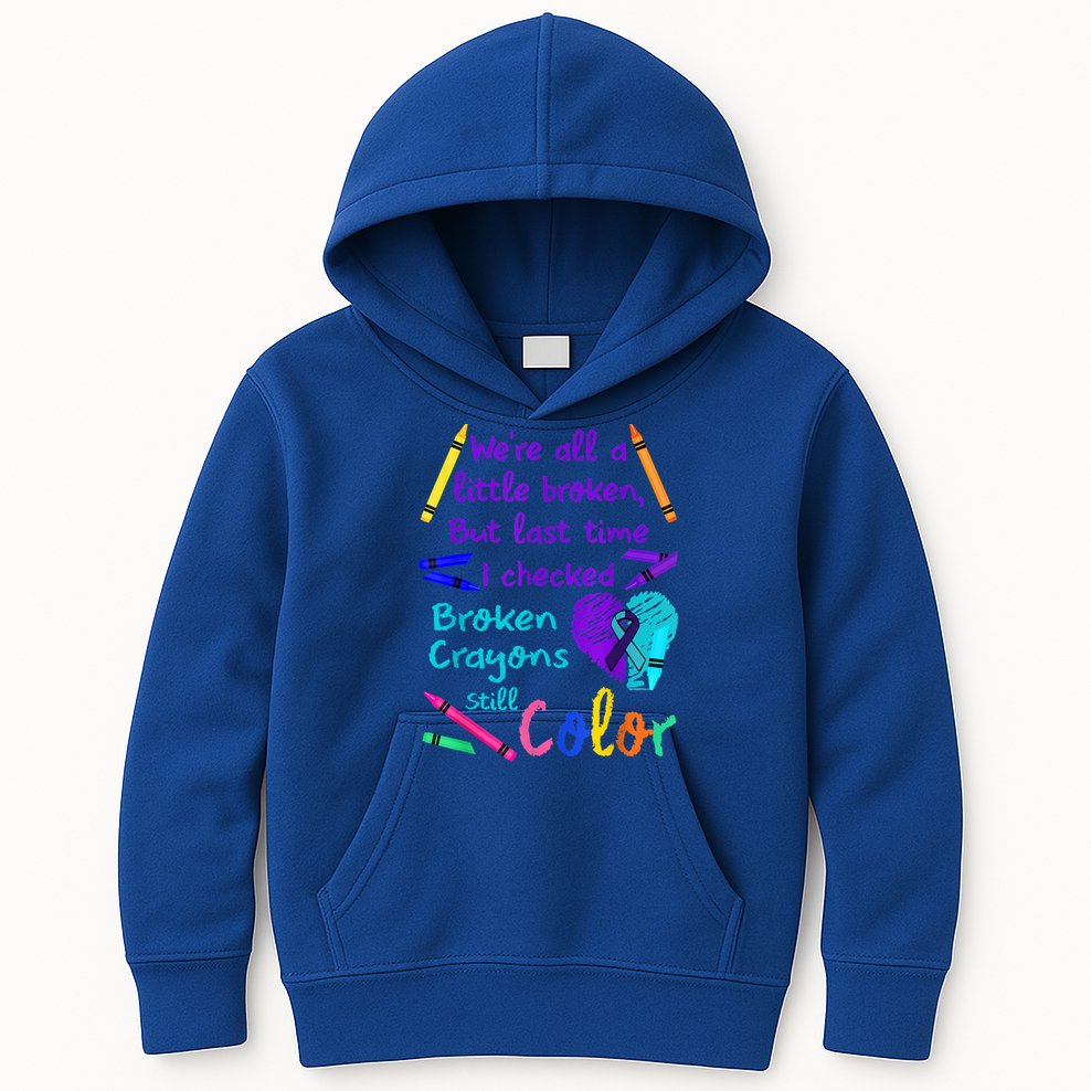 Broken Crayons Still Color Tee Suicide Prevention Awareness Kids Hoodie
