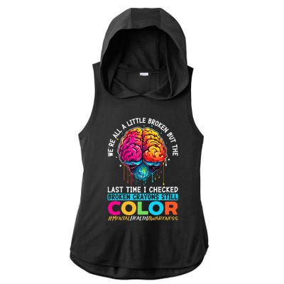 Broken Crayons Still Color Mental Health Awareness Support Ladies PosiCharge Tri-Blend Wicking Draft Hoodie Tank