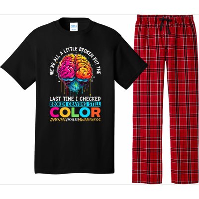 Broken Crayons Still Color Mental Health Awareness Support Pajama Set