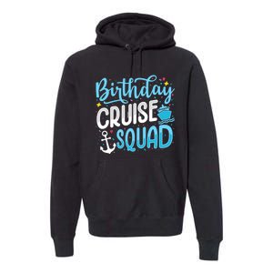 Birthday Cruise Squad Cruising Vacation Funny Crew Premium Hoodie