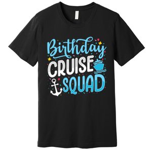 Birthday Cruise Squad Cruising Vacation Funny Crew Premium T-Shirt