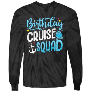 Birthday Cruise Squad Cruising Vacation Funny Crew Tie-Dye Long Sleeve Shirt