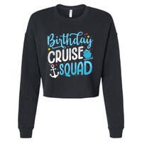 Birthday Cruise Squad Cruising Vacation Funny Crew Cropped Pullover Crew