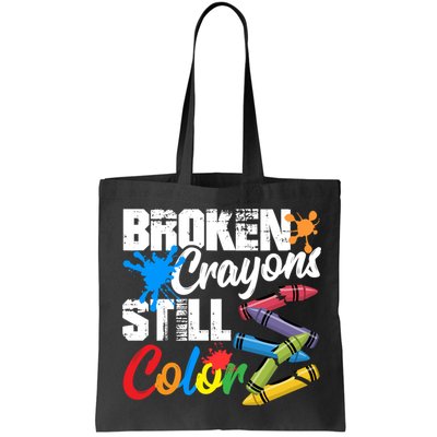 Broken Crayons Still Colortal Health Awareness Bag