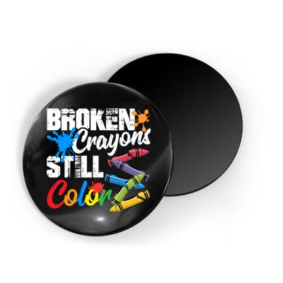 Broken Crayons Still Colortal Health Awareness Magnet