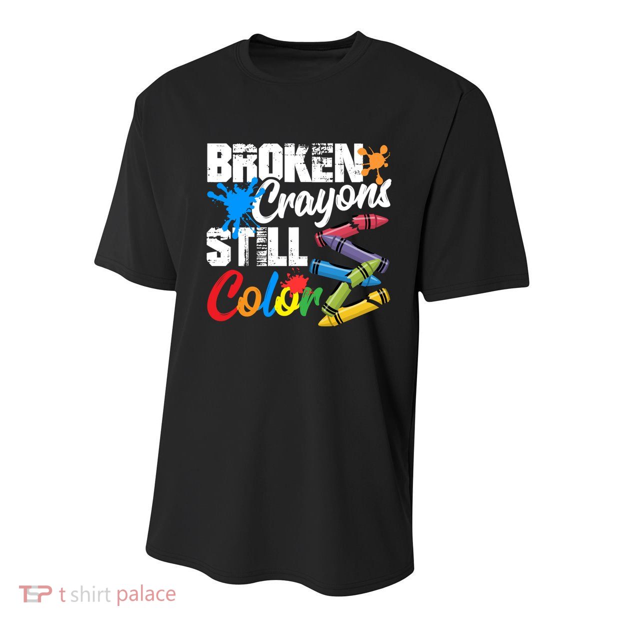 Broken Crayons Still Colortal Health Awareness Youth Performance Sprint T-Shirt