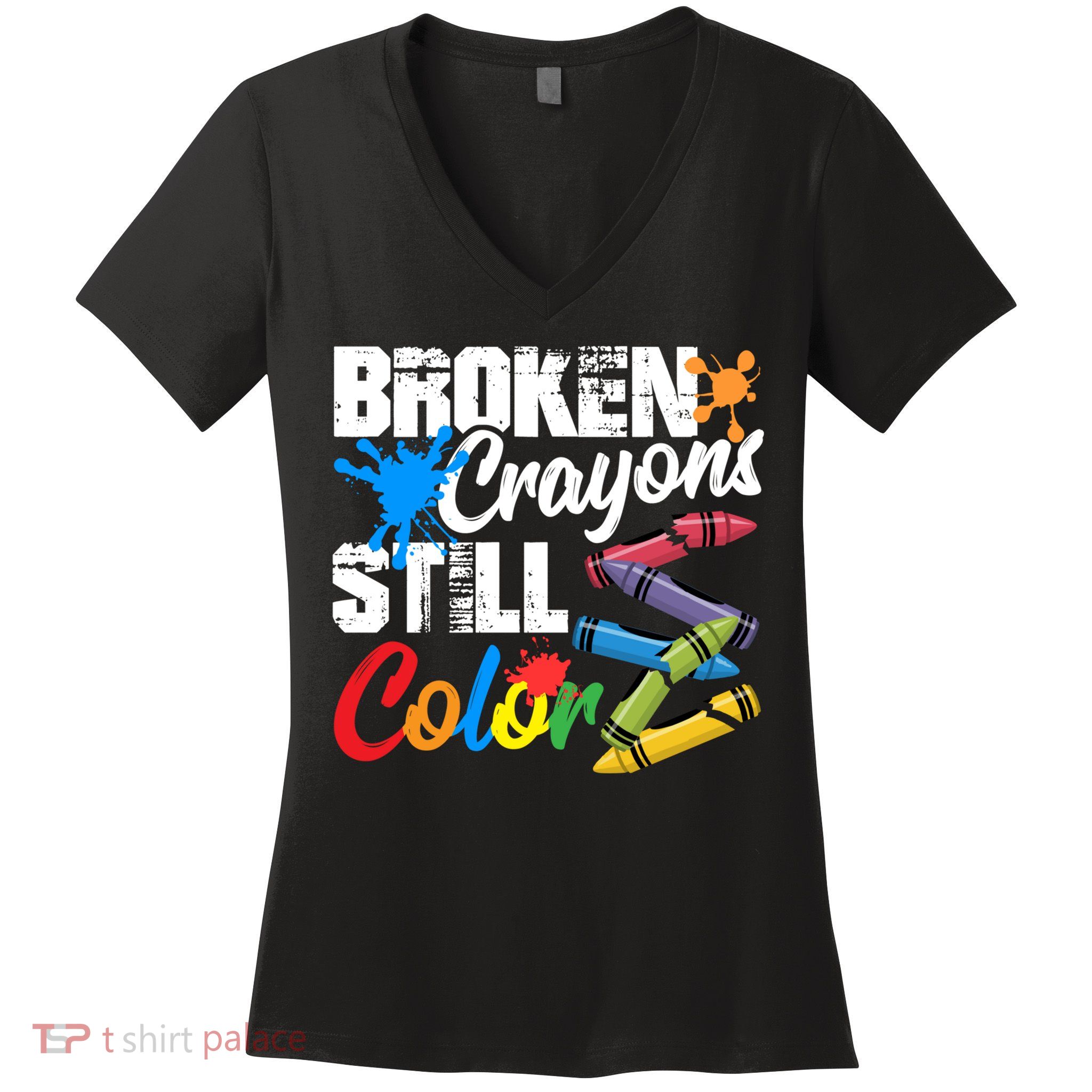 Broken Crayons Still Colortal Health Awareness Women's V-Neck T-Shirt