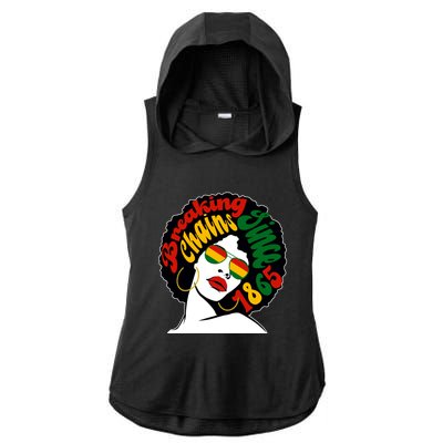 Breaking Chains Since 1865 Juneteenth Black American Freedom Gift Ladies PosiCharge Tri-Blend Wicking Draft Hoodie Tank