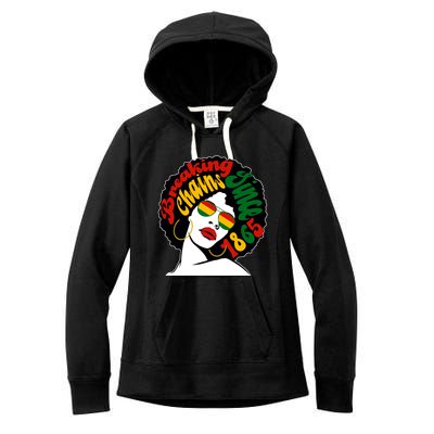 Breaking Chains Since 1865 Juneteenth Black American Freedom Gift Women's Fleece Hoodie