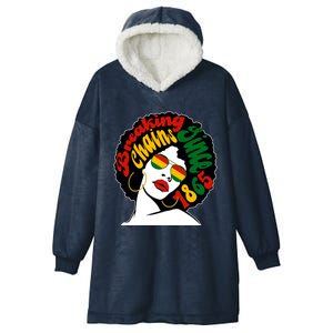 Breaking Chains Since 1865 Juneteenth Black American Freedom Gift Hooded Wearable Blanket