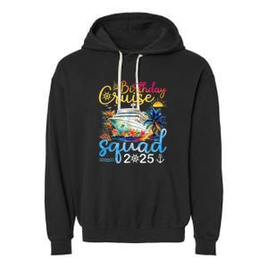 Birthday Cruise Squad 2025 Family Cruise Vacation Birthday Garment-Dyed Fleece Hoodie