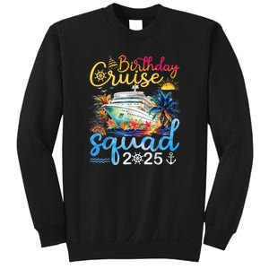 Birthday Cruise Squad 2025 Family Cruise Vacation Birthday Sweatshirt