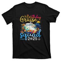 Birthday Cruise Squad 2025 Family Cruise Vacation Birthday T-Shirt