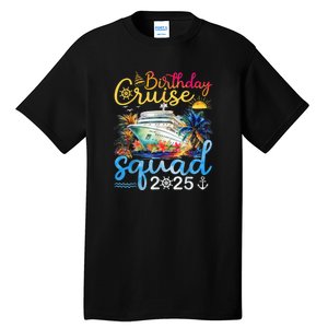 Birthday Cruise Squad 2025 Family Cruise Vacation Birthday Tall T-Shirt