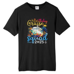 Birthday Cruise Squad 2025 Family Cruise Vacation Birthday Tall Fusion ChromaSoft Performance T-Shirt